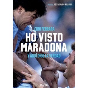 Ho Visto Maradona - by  Ciro Ferrara (Paperback) - 1 of 1