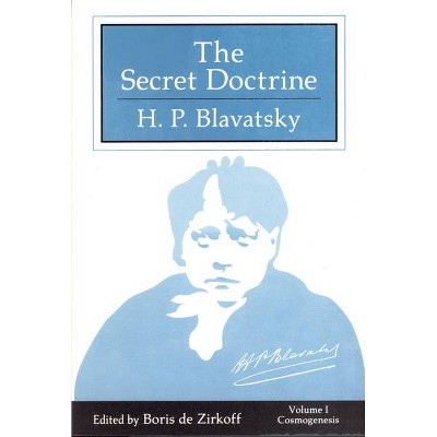 Secret Doctrine - by  H P Blavatsky (Paperback)