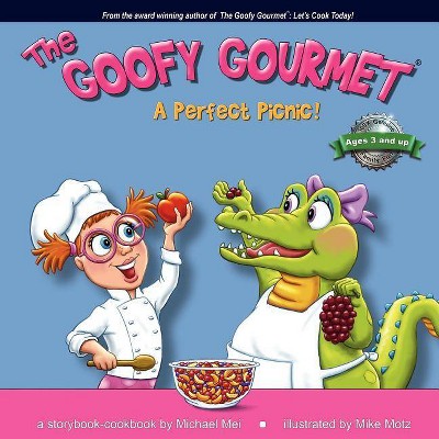 The Goofy Gourmet - by  Michael Mei (Paperback)