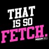 Women's Mean Girls That Is So Fetch Quote T-Shirt - 2 of 4