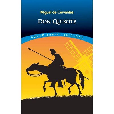 Don Quixote - (Dover Thrift Editions) by  Miguel De Cervantes (Paperback)