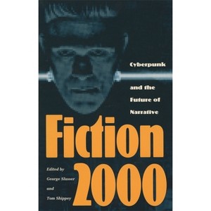 Fiction 2000 - (Proceedings of the J. Lloyd Eaton Conference on Science Fict) by  George Slusser & Tom Shippey (Paperback) - 1 of 1