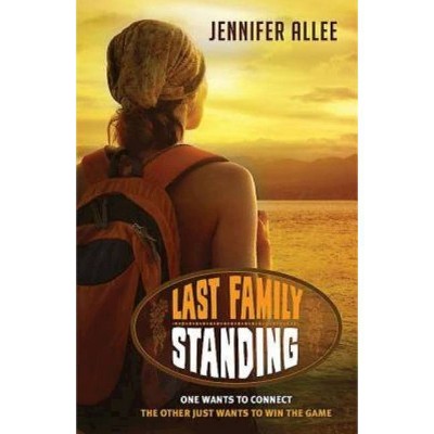 Last Family Standing - by  Jennifer Allee (Paperback)