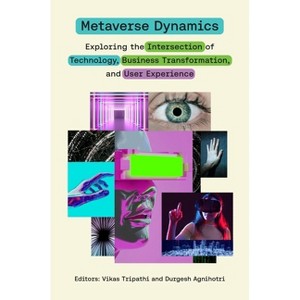 Metaverse Dynamics - by  Vikas Tripathi & Durgesh Agnihotri (Hardcover) - 1 of 1