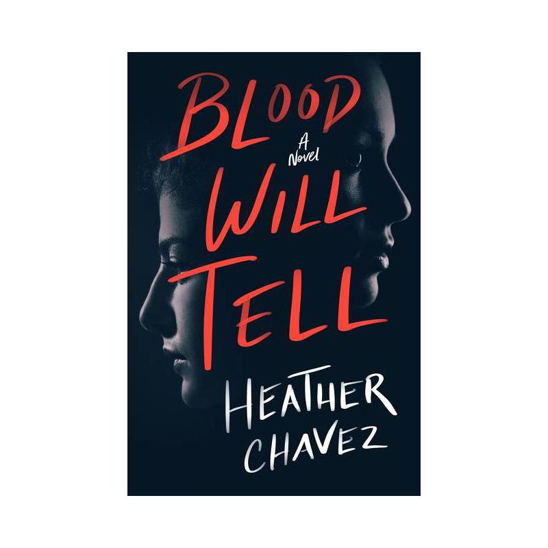Blood Will Tell - by Heather Chavez, 1 of 2