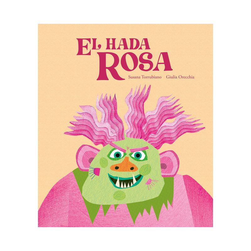 El Hada Rosa - (Egalitè) by  Susana Torrubiano (Hardcover), 1 of 2