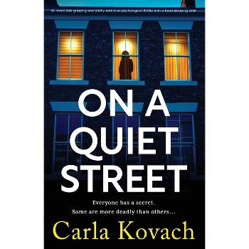 On a Quiet Street - by  Carla Kovach (Paperback)