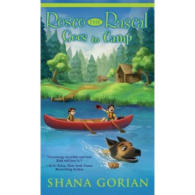 Rosco the Rascal Goes to Camp - by  Shana Gorian (Hardcover)