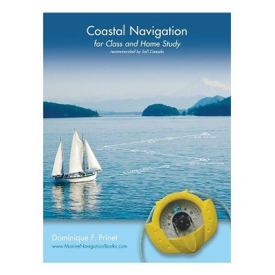 Coastal Navigation - by  Dominique F Prinet (Paperback)