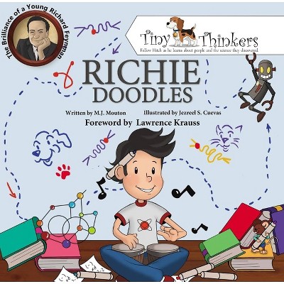 Richie Doodles - (Tiny Thinkers) by  M J Mouton (Hardcover)