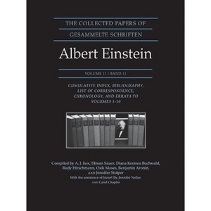 The Collected Papers of Albert Einstein, Volume 11 - (Hardcover) - 1 of 1