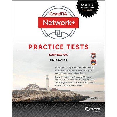 Comptia Network+ Practice Tests - by  Craig Zacker (Paperback)