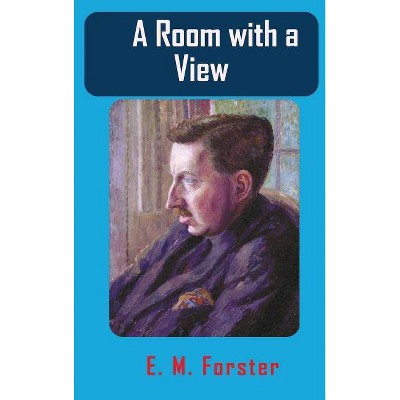 A Room with a View - by  Edward Morgan Forster (Hardcover)