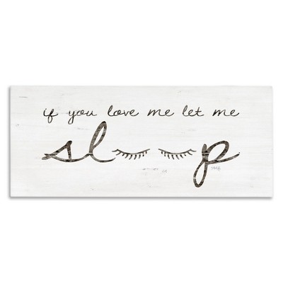 Stupell Industries Let Me Sleep Phrase with Eyelashes, 30" x 13"