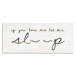 Stupell Industries Let Me Sleep Phrase with Eyelashes, 30" x 13" - 1 of 4