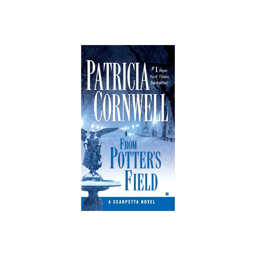 From Potters Field - (Scarpetta) by Patricia Cornwell (Paperback)