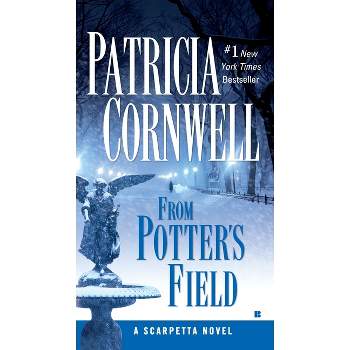 From Potter's Field - (Scarpetta) by  Patricia Cornwell (Paperback)
