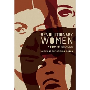 Revolutionary Women - by  Queen Of the Neighbourhood Queen of the Neighbourhood (Paperback) - 1 of 1