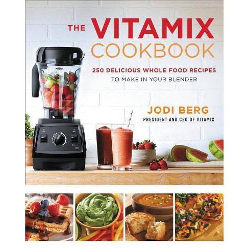 1200 Vitamix Blender Smoothie Cookbook: The Compersive Guide with