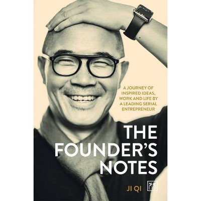 The Founder's Notes - by  Qi Ji (Hardcover)