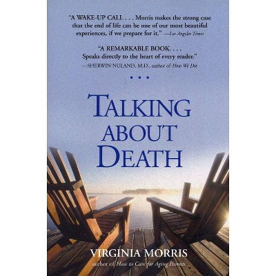 Talking about Death - by  Virginia Morris (Paperback)