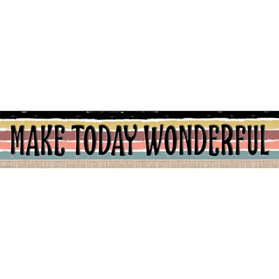 Teacher Created Resources Wonderfully Wild Make Today Wonderful Banner, 8" x 39" (Pack of 6)