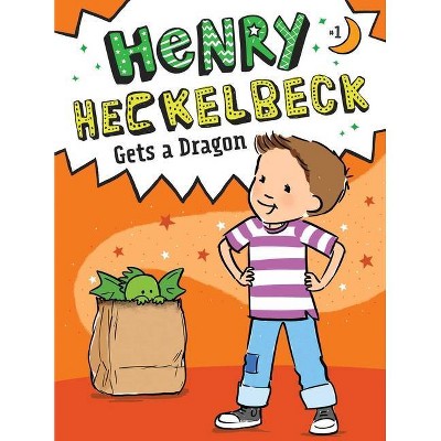 Henry Heckelbeck Gets a Dragon, 1 - by  Wanda Coven (Hardcover)