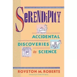 Serendipity - (Wiley Science Editions) by  Royston M Roberts (Paperback)