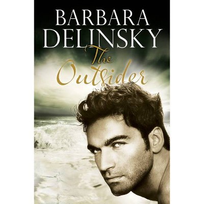 Outsider - by  Barbara Delinsky (Hardcover)