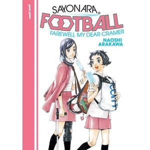 Sayonara, Football 11 - by  Naoshi Arakawa (Paperback) - 1 of 1
