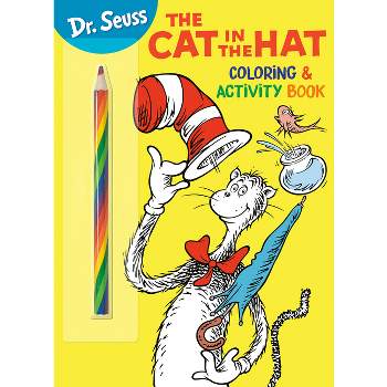 Dr. Seuss: The Cat in the Hat Coloring & Activity Book - by Theodor S Geisel (Paperback)