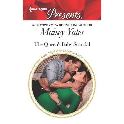  The Queen's Baby Scandal - (One Night with Consequences) by Maisey Yates (Paperback) 