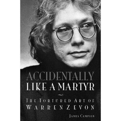 Accidentally Like a Martyr - by  James Campion (Paperback)