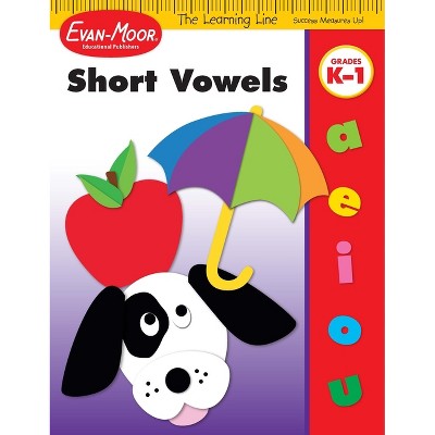 Learning Line: Short Vowels, Kindergarten - Grade 1 Workbook - by  Evan-Moor Educational Publishers (Paperback)