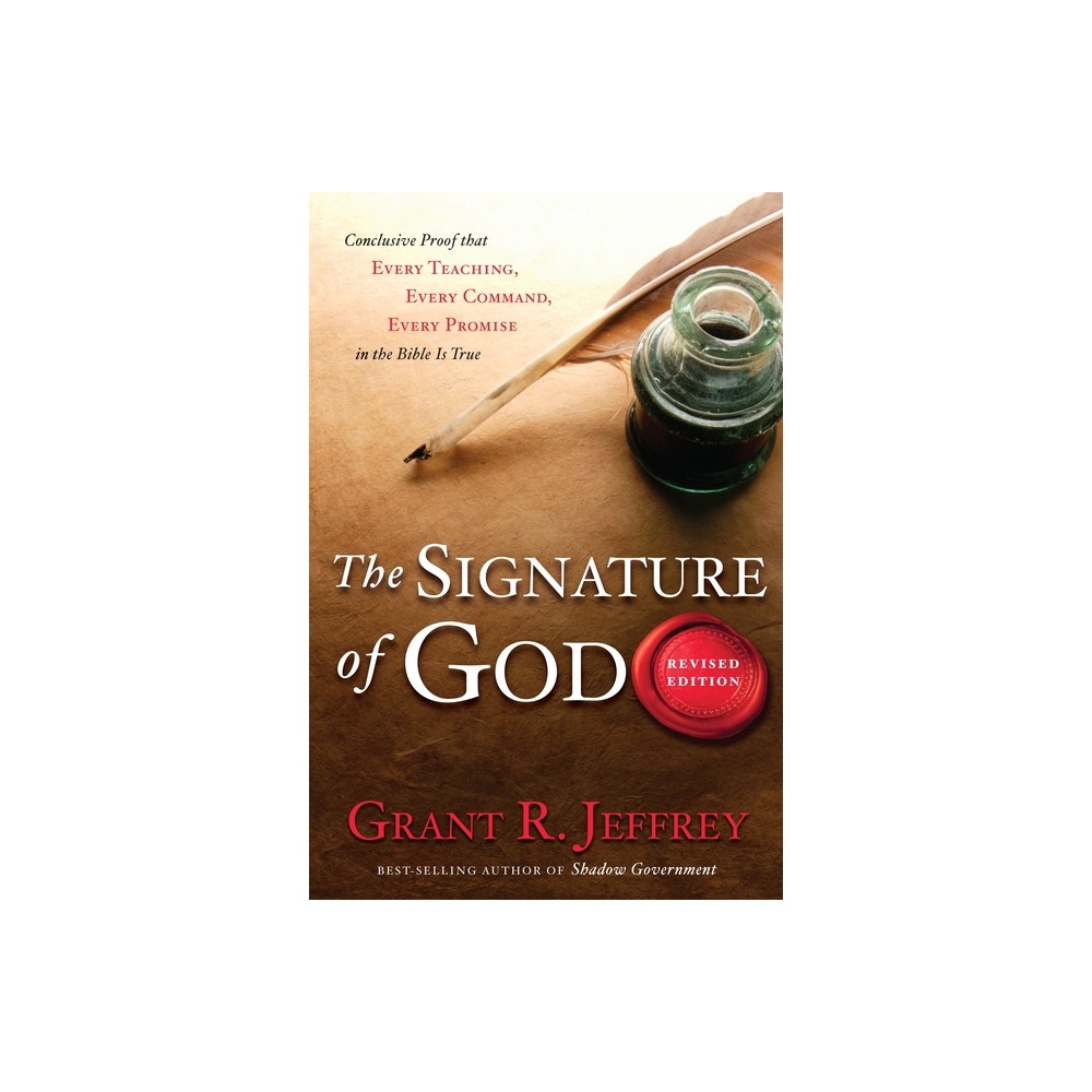 The Signature of God - by Grant R Jeffrey (Paperback)