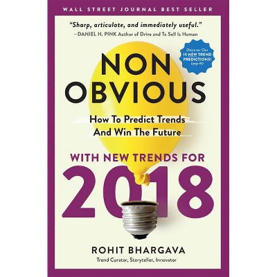 Non-Obvious - (Non-Obvious Trends) by  Rohit Bhargava (Paperback)