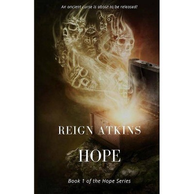 Hope - by  Reign Atkins (Paperback)