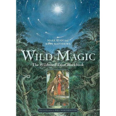 Wild Magic - by  Mark Ryan & John Matthews (Paperback)