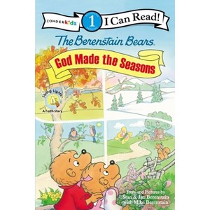 The Berenstain Bears, God Made the Seasons - (I Can Read! / Berenstain Bears / Living Lights: A Faith Story) (Paperback) - 1 of 1