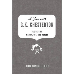 A Year with G. K. Chesterton - by  Thomas Nelson (Paperback) - 1 of 1