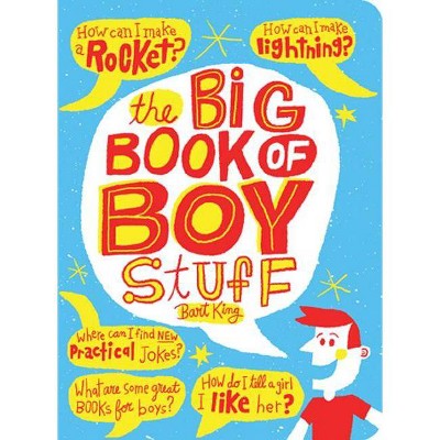 Big Book of Boy Stuff, Updated - by  Bart King & Chris Sabatino (Paperback)