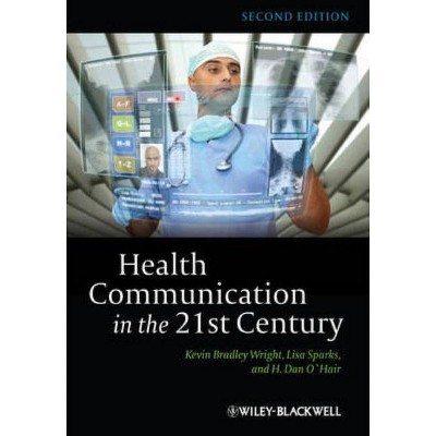 Health Communication in 21st 2 - 2nd Edition by  Lisa Sparks & H Dan O'Hair & Kevin B Wright (Paperback)