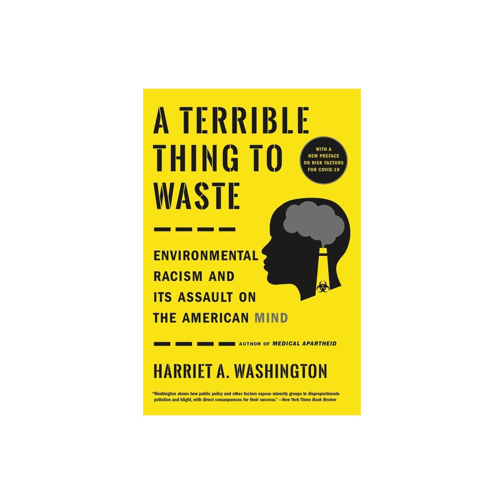 A Terrible Thing to Waste - by Harriet A Washington (Paperback)