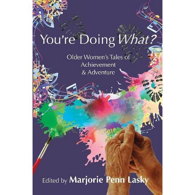 You're Doing What? - (Paperback)