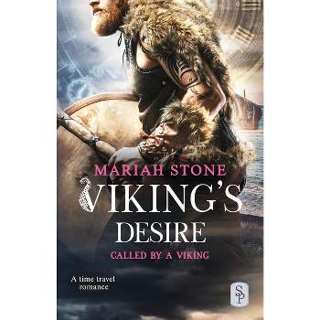 Viking's Desire - (Called by a Viking) by  Mariah Stone (Paperback)