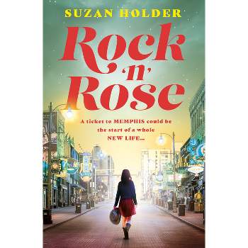 Rock 'n' Rose - by  Suzan Holder (Paperback)