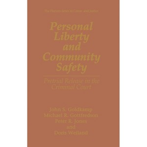 Personal Liberty and Community Safety: - (Plenum Series in Social/Clinical Psychology) (Hardcover) - 1 of 1