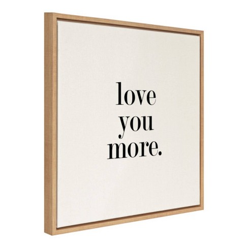 Kate & Laurel All Things Decor 22"x22" Love You More Flinen Framed Canvas by Maggie Price of Hunt and Gather Goods Natural - image 1 of 4