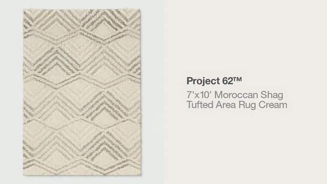 7&#39;x10&#39; Moroccan Shag Tufted Area Rug Cream - Project 62&#8482;, 2 of 6, play video