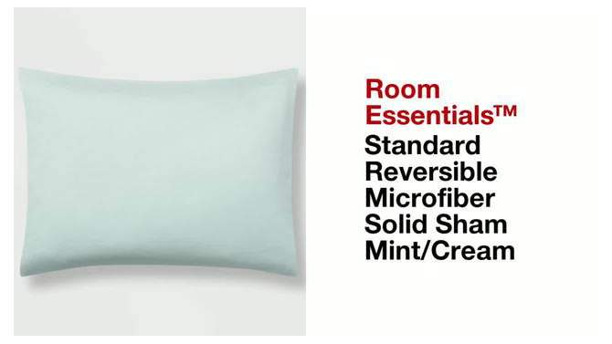 Standard Reversible Microfiber Solid Comforter Sham - Room Essentials™, 6 of 9, play video